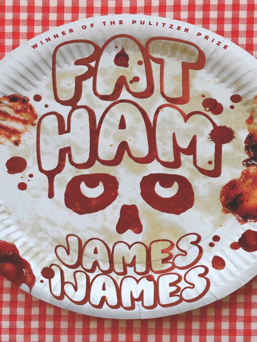 Title details for Fat Ham by James Ijames - Available